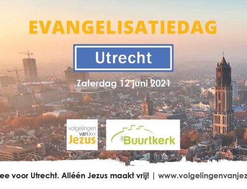 AANKONDIGING: Evangelisatiedag vanuit de Buurtkerk Utrecht